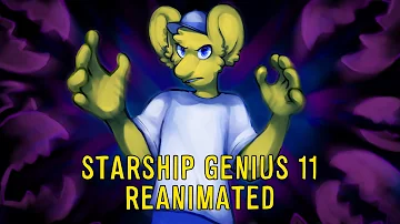 Starship Genius 11 Reanimated Collab