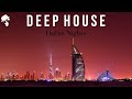 Dubai Nights &#39; Deep House Mix by Gentleman [Vol.3]