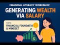 Financial Literacy Workshop: Generating Wealth via Salary |Session 2| Understanding the Stock Market
