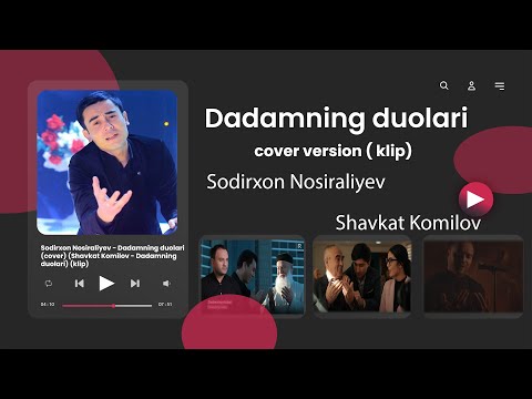 Слушать песню Sodirxon Nosiraliyev - Dadamning duolari (cover version klip) (Shavkat Komilov - Dadamning duolari)