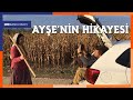 Ayşe'nin Hikayesi I Kısa Film I Finalist 2017