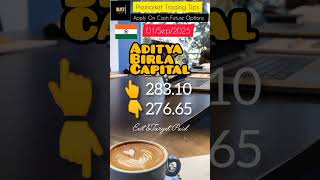 Aditya Birla Capital 01/09/2025 premarket Intraday Tip #intradaytrading #shortsfeed #blitzscalping