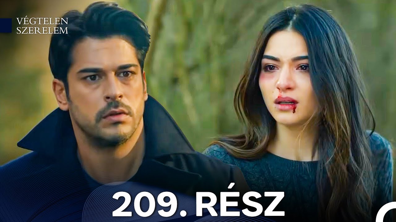 Végtelen Szerelem 209. Rész (Magyar Szinkron)