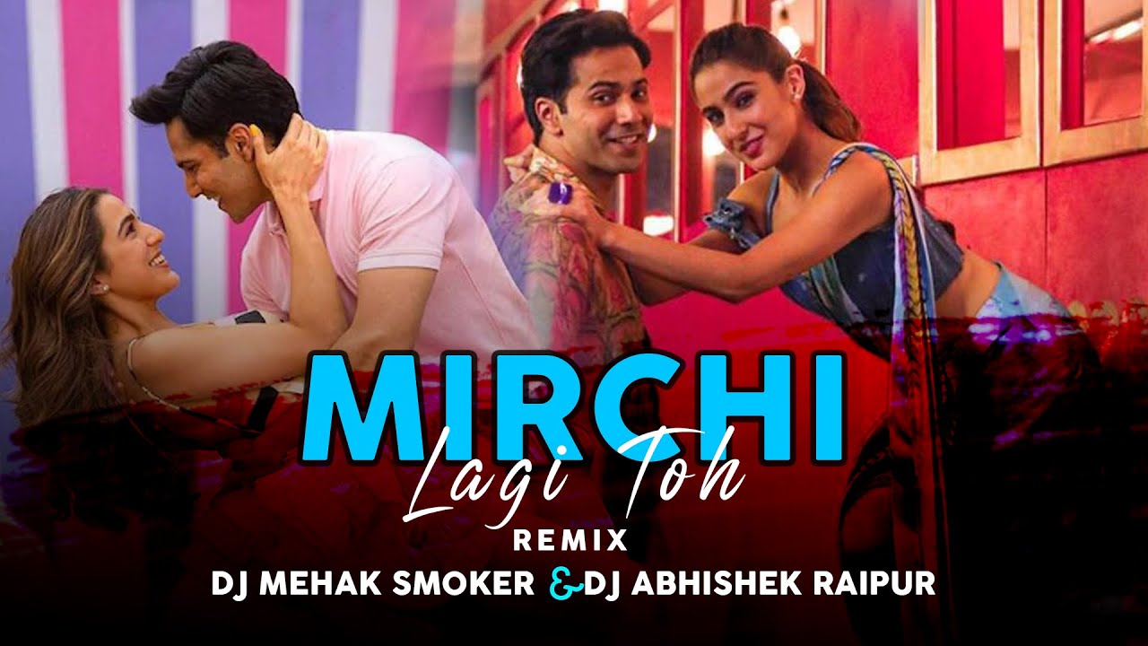 Mirchi Lagi Toh CoolieNo1 Remix DJ Abhishek Raipur  DJ Mehak Smokar