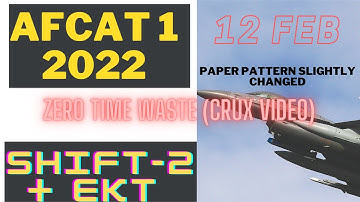 AFCAT 1 2022 Analysis | 12 Feb, Shift 2 | AFCAT EKT | AFCAT 1 2022 Answer Key