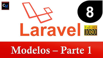 08 - Curso de Laravel [ Tutorial Laravel ] - Modelos - parte-1