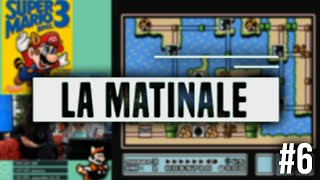 Super Marios Bros. 3 - LA MATINALE #6