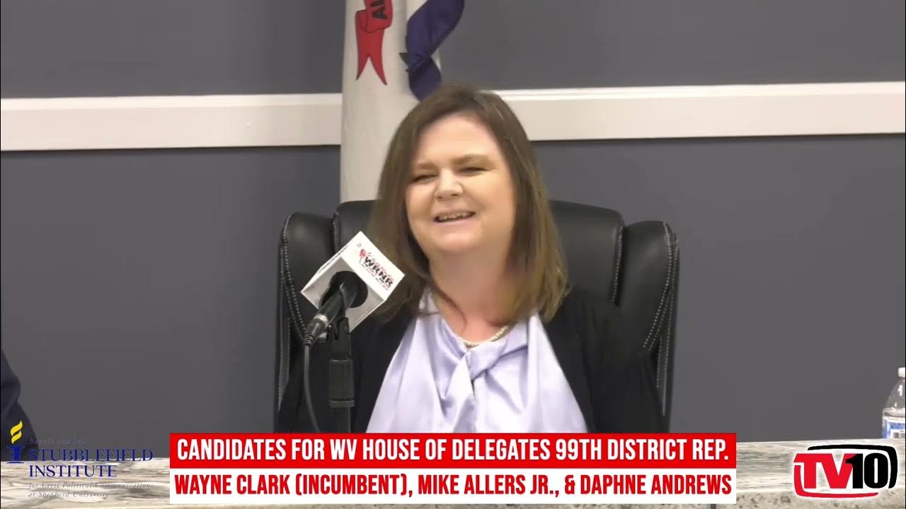 Candidates for WV House of Delegates 99th District (4 17 2024) YouTube