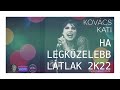 KOVÁCS KATI - HA LEGKÖZELEBB LÁTLAK 2K22 (TheReMiXeR SHORT RMX)