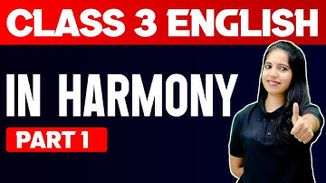 CLASS 3 ENGLISH | THE HARMONY | PART 1 | EXAM WINNER CLASS 3
