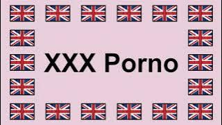 Pronounce XXX PORNO in English 🇬🇧