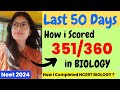 How i scored 351360in neet biologylast 50 days biology ncert  medico shalini 