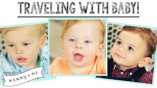 Traveling with a Baby | Travel Tips for Moms and Parents | A Story of Mommy and Me