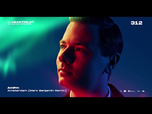 Sam Feldt - Heartfeldt Radio #312