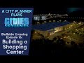 A City Planner Plays Cities Skylines: Ep 16 - Building a Shopping Center / Target (Real Time Build)