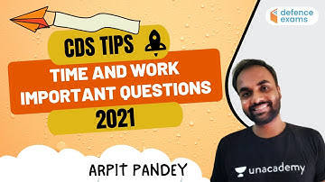 Time and Work Important questions | Target CDS / Air Force XY 2021| Arpit Pandey