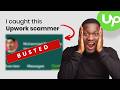 I Caught a Freelancer Scammer on Upwork!