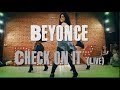 Check on it (Live) | Beyonce | Brinn Nicole Choreography