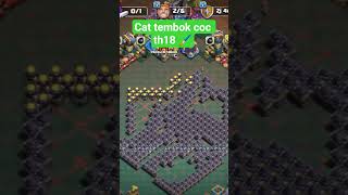 cat tembok coc th18 🖌️ part29 #clashofclans #coc #gaming #gameplay #games