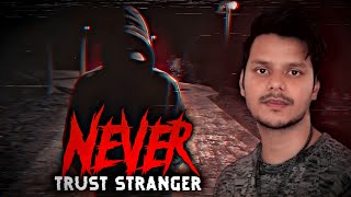 Never Trust A Stranger || Reddit Creepy Story ||