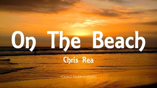 Chris Rea - On The Beach Lyrics
