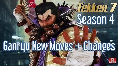 TEKKEN 7 Ganryu New Moves + Changes Season 4