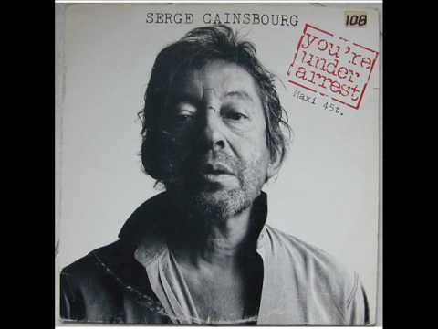 Serge Gainsbourg   Youre Under Arrest   1 Youre under arrest