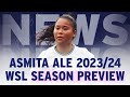 "A FRESH START" | Asmita Ale Previews Tottenham Hotspur's WSL 2023/24 Season | Season Preview
