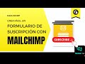 Cómo crear un Formulario de Suscripción con Mailchimp