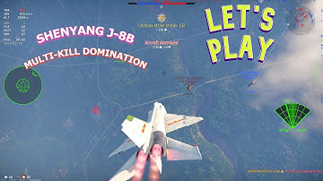 War Thunder  *New* Shenyang J-8B - Multi Kill Domination - "Wind Of Change"  [1440p]
