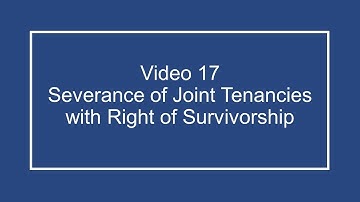 ProfDale Property Video 17 -  Severance of Joint Tenancies