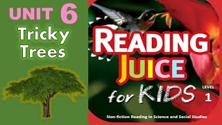 Reading Juice Book 1 Unit 6 Tricky Trees