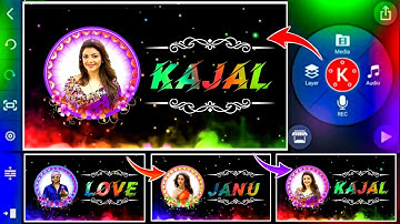 Name With Photo Status Editing | Name Video Editing | Kinemaster New Editing Video |Technical Ghannu