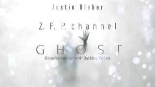 Justin Bieber - Ghost ( Karaoke with Background Vocal )