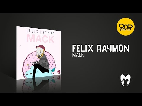 Felix Raymon - Mack [Moshbit Records]