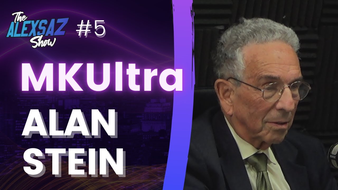 Alex Saz Show  #5 - Alan Stein “MKUltra Montreal” (censored version)