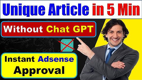 How to Write Unique Article for Blog to get Instant Adsense Approval