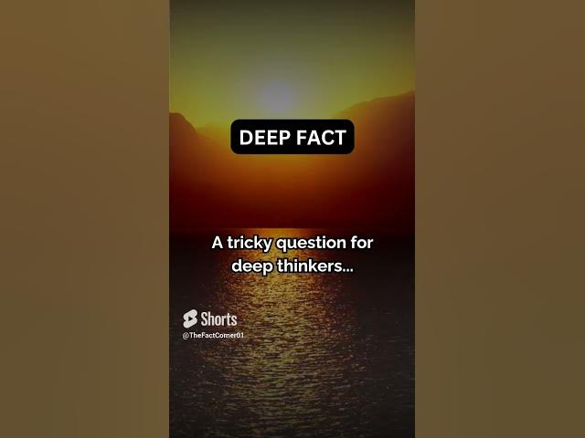A tricky question for deep thinkers... #shorts #psychologyfacts #subscribe