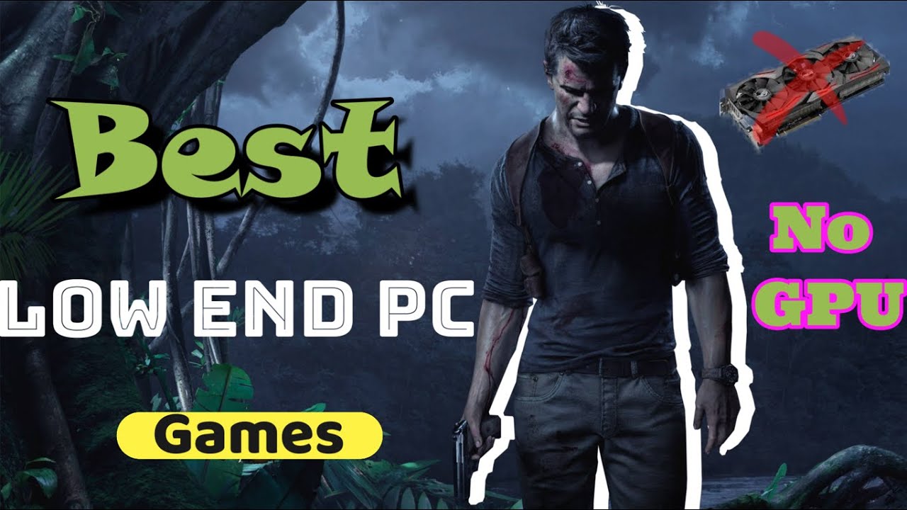 Best Low end pc games / 4 GB Ram / without any graphics card YouTube