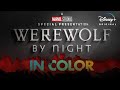 Marvel Studios’ Special Presentation: Werewolf by Night in Color | October 20 on Disney+