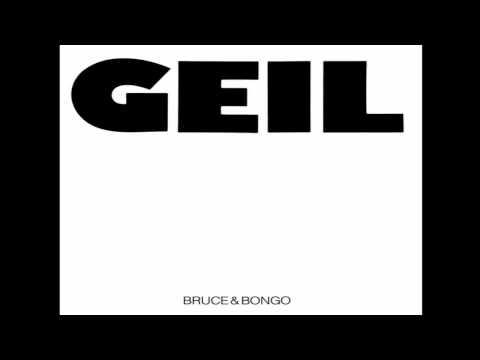 Bruce & Bongo - Geil (Extended Version, 1986)