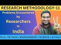 Problems Encountered by Researchers in India : Research Methodology-11 #phd