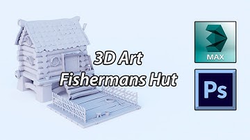 3D Speed Modeling - Fishermans Hut (Part1) - 3ds Max/Photoshop