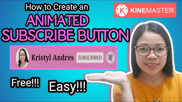 How to create a Personalized SUBSCRIBE BUTTON ANIMATION | KINEMASTER TUTORIAL
