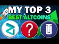 These Altcoins Will KEEP PUMPING (My Top 3 Coins RIGHT NOW)