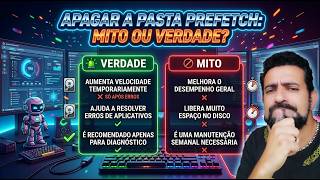 APAGAR A PASTA PREFETCH: MITO OU VERDADE? (A VERDADE QUE NINGUÉM TE CONTA)