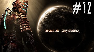 Dead Space ~ (HARD) Gameplay Walkthrough #12 ~ Chapter 6 No Commentary ~ MAX Settings 60FPS [PC]