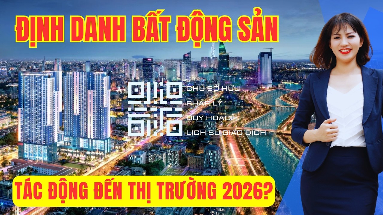 Định danh bất động sản tác động gì đến thị trường BĐS? | Hong Dung BDS