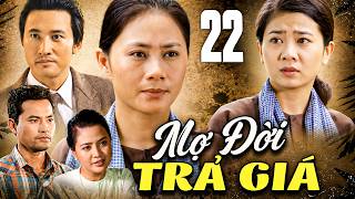 NỢ ĐỜI TRẢ GIÁ Tập 22 | Phim Truyện Việt Nam Đặc Sắc | Phim Tâm Lý Tình Cảm Việt Nam Hay Nhất 2026