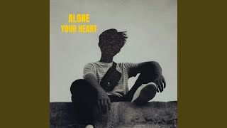 Alone Your Heart - Malik Tayyab Official
